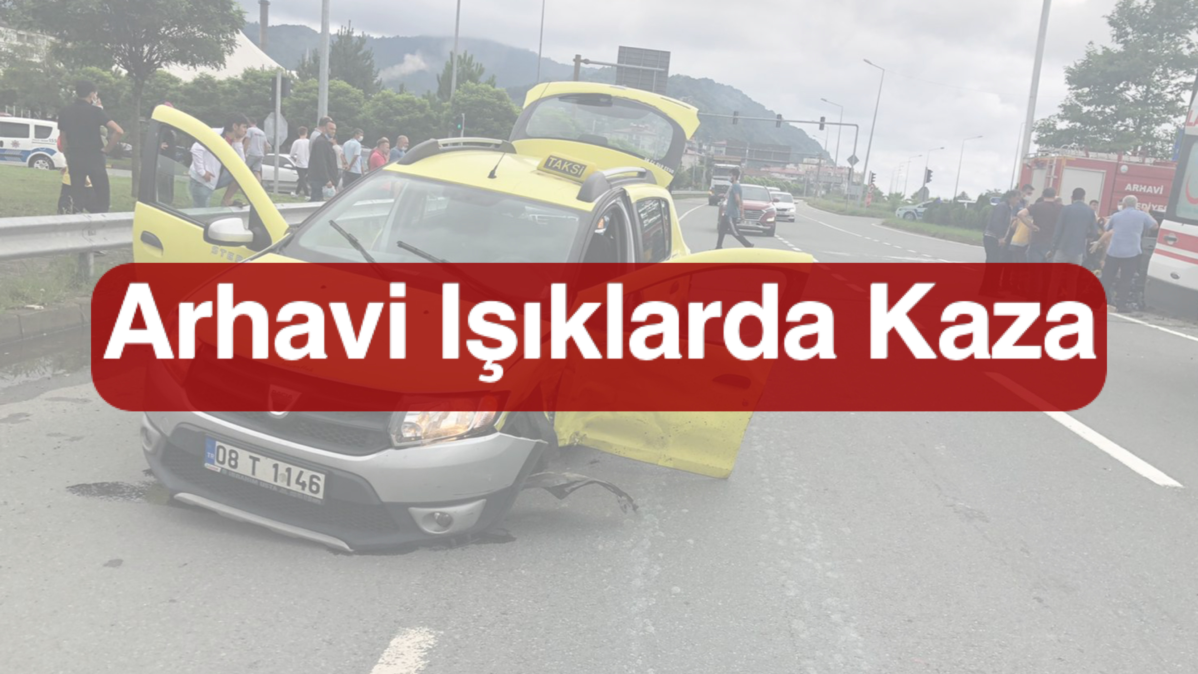 Arhavi Işıklarda Kaza