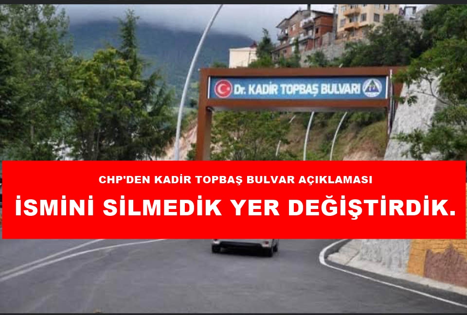 Chp den Kadir topbaş bulvarı açıklaması.