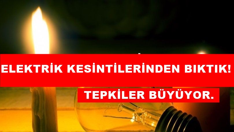 Uzun Süren elektrik kesilmesine tepkiler büyük