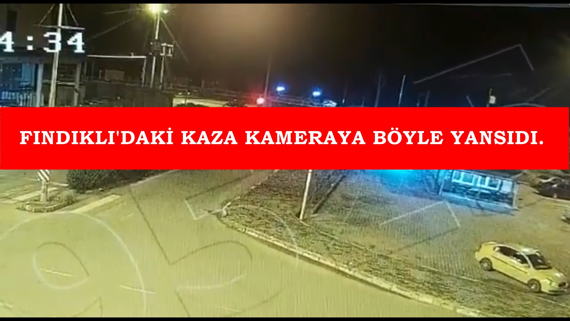 Fındıklı geçiş kavşağında 1 kişinin öldüğü kaza kameralara böyle yansıdı