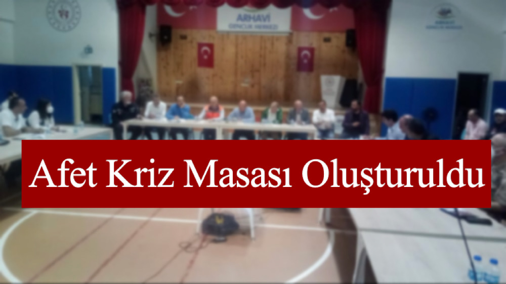 Afet Kriz Masası Oluşturuldu 