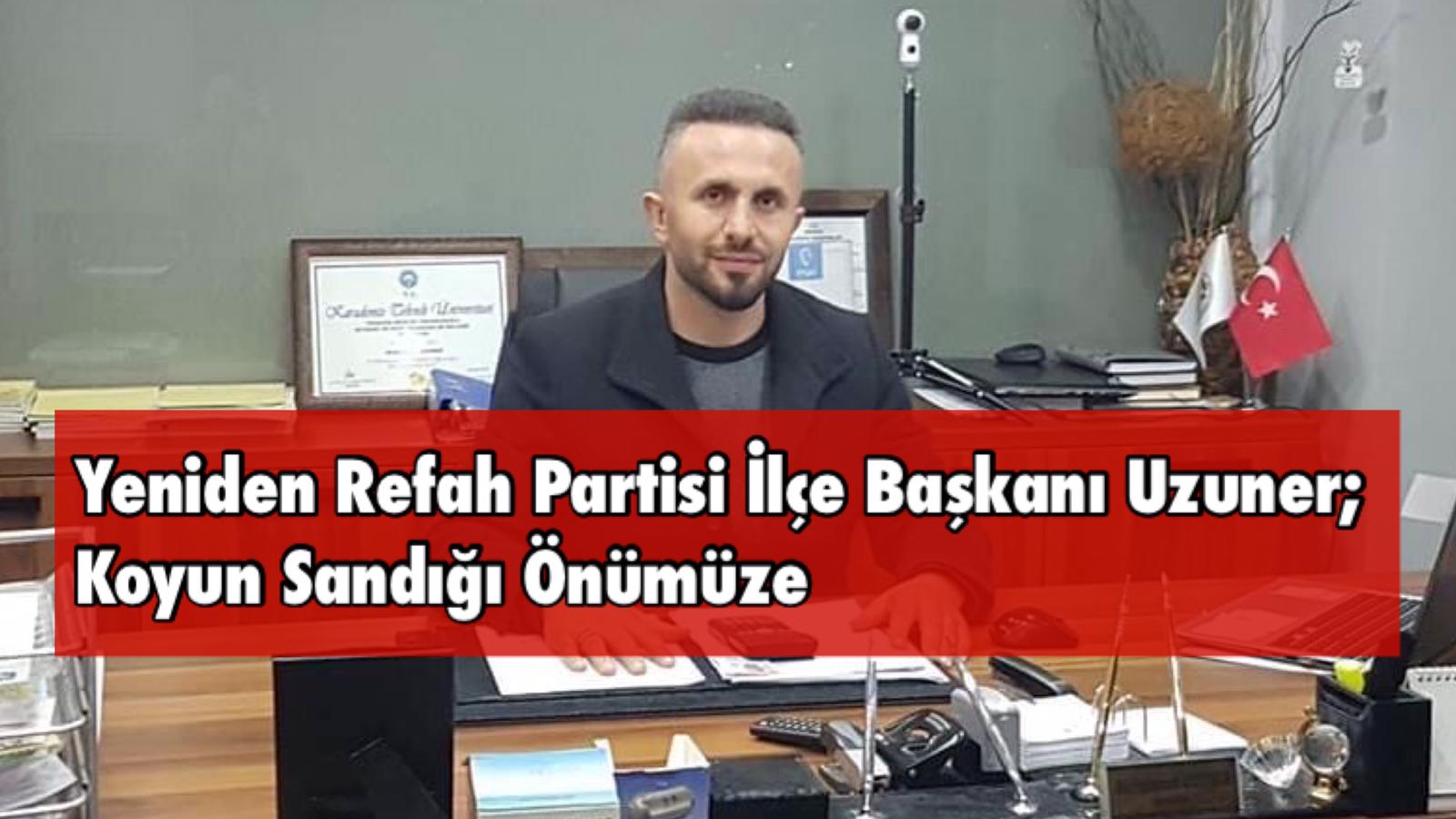 Yeniden refah partisi ilçe başkanı Muhammet Uzuner Basın Açıklaması
