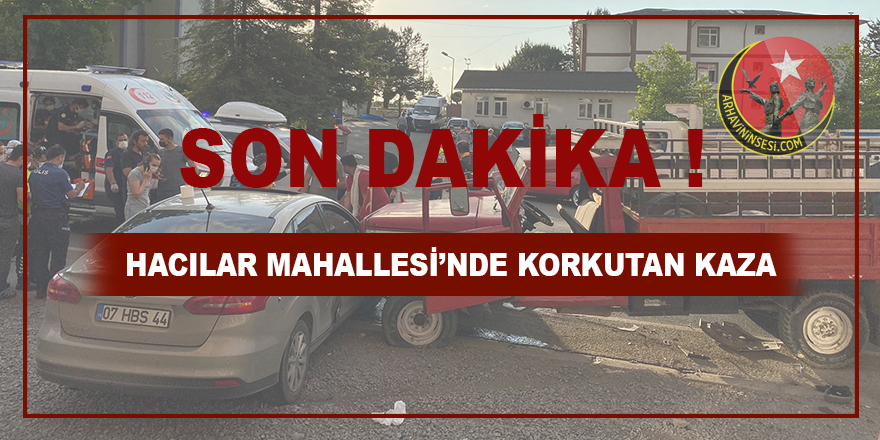 Son Dakika! Hacılar Mahallesi'nde Kaza Oldu