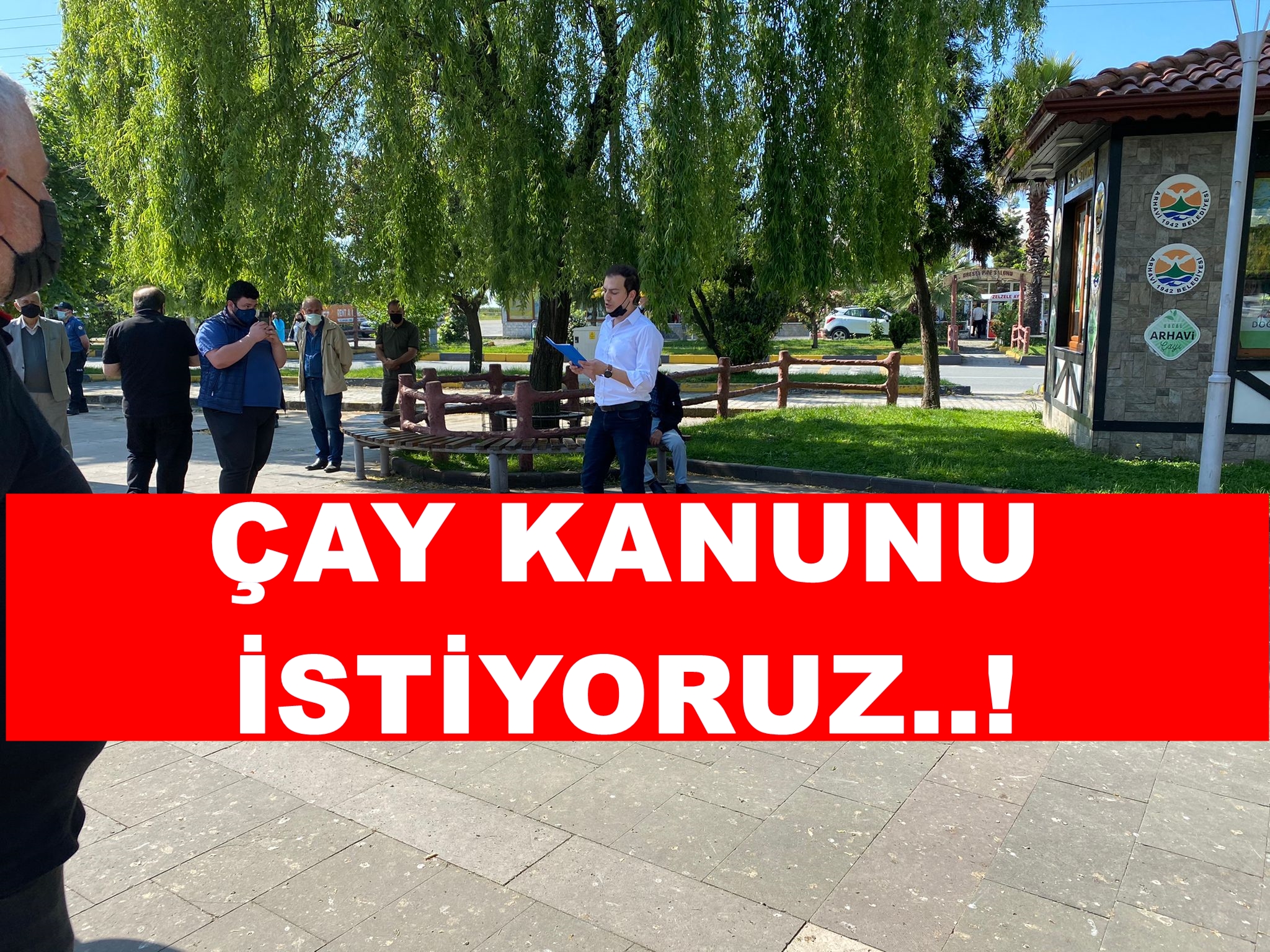 Çay Kanunu İstiyoruz.