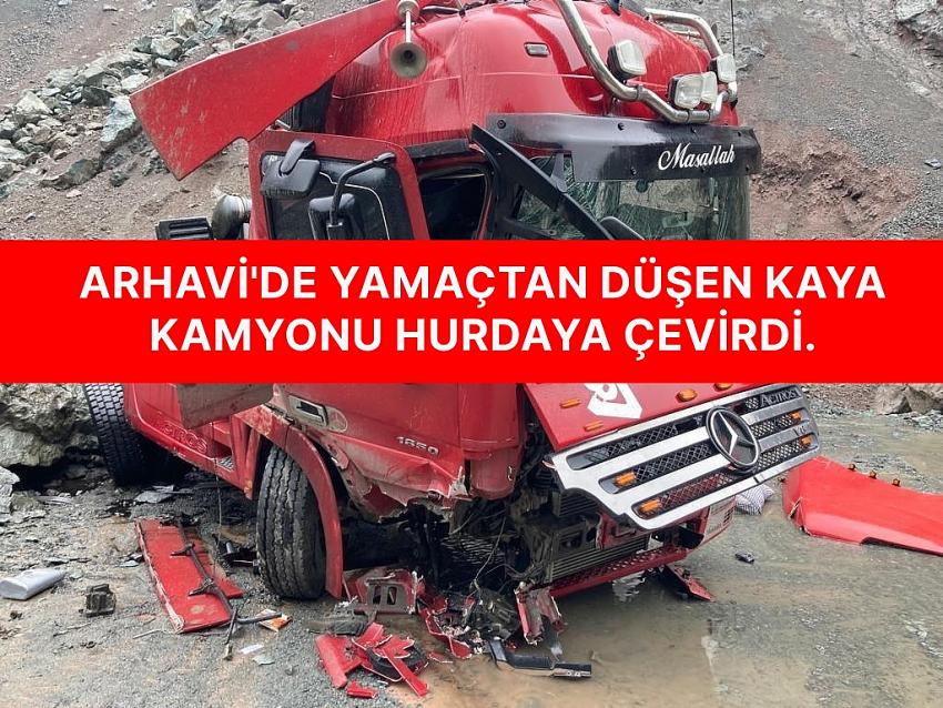 Arhavi’de yamaçtan kopan dev kaya kamyonu hurdaya çevirdi