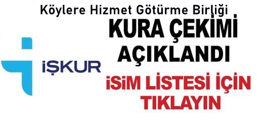 Köylere Hizmet Götürme Birliği işkur kura sonuçları açıklandı.